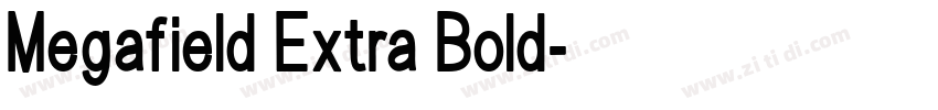 Megafield Extra Bold字体转换